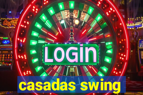 casadas swing